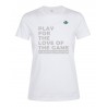 T-shirt coton femme Play for the love of the game